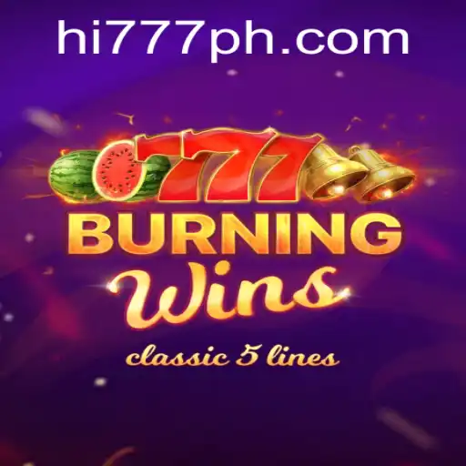 Exploring the Thrills of BurningWins and the Role of Hi777.COM