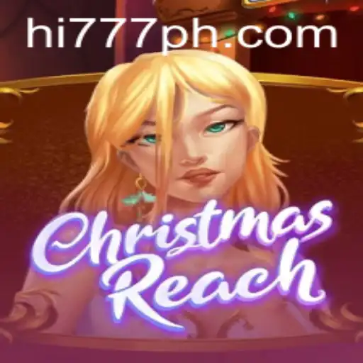 Exploring the Exciting World of ChristmasReach and Hi777.COM