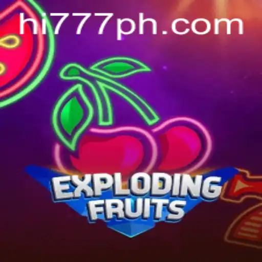 Discover Excitement with ExplodingFruits at Hi777.COM