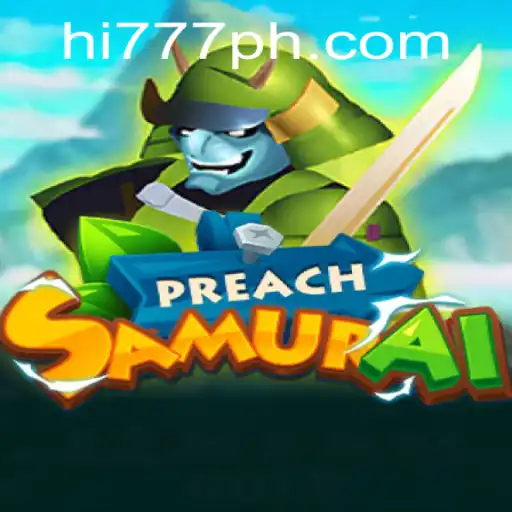 Exploring PreachSamurai: The Game Redefining Strategy with Hi777.COM